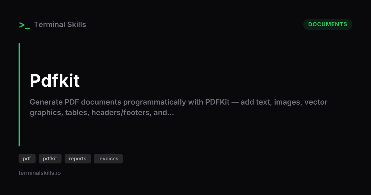 Pdfkit — AI Agent Skill | Terminal Skills