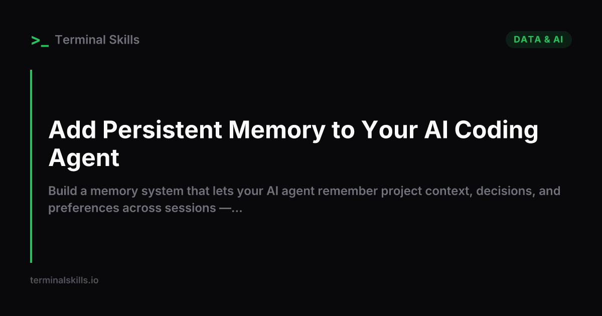 Add Persistent Memory to Your AI Coding Agent — AI Workflow | Terminal ...