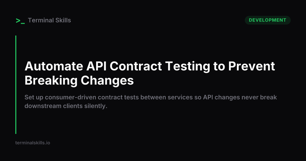 Automate API Contract Testing to Prevent Breaking Changes — AI Workflow ...