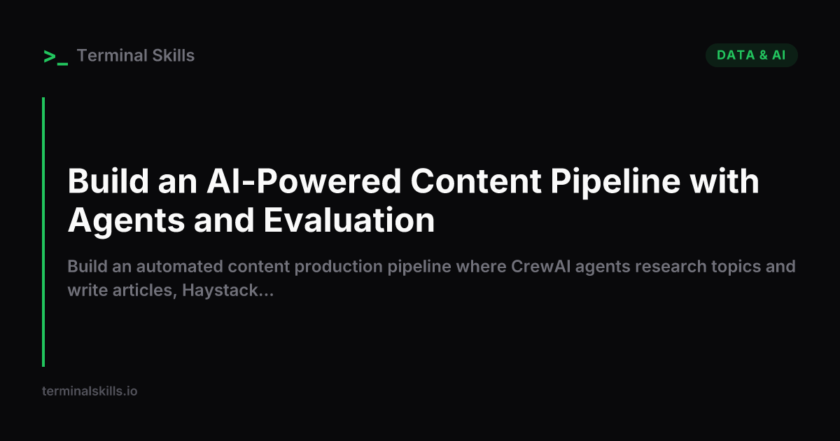 Build an AI-Powered Content Pipeline with Agents and Evaluation — AI ...