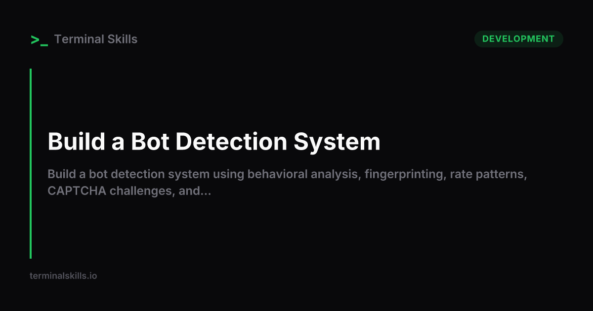 Build a Bot Detection System — AI Workflow | Terminal Skills