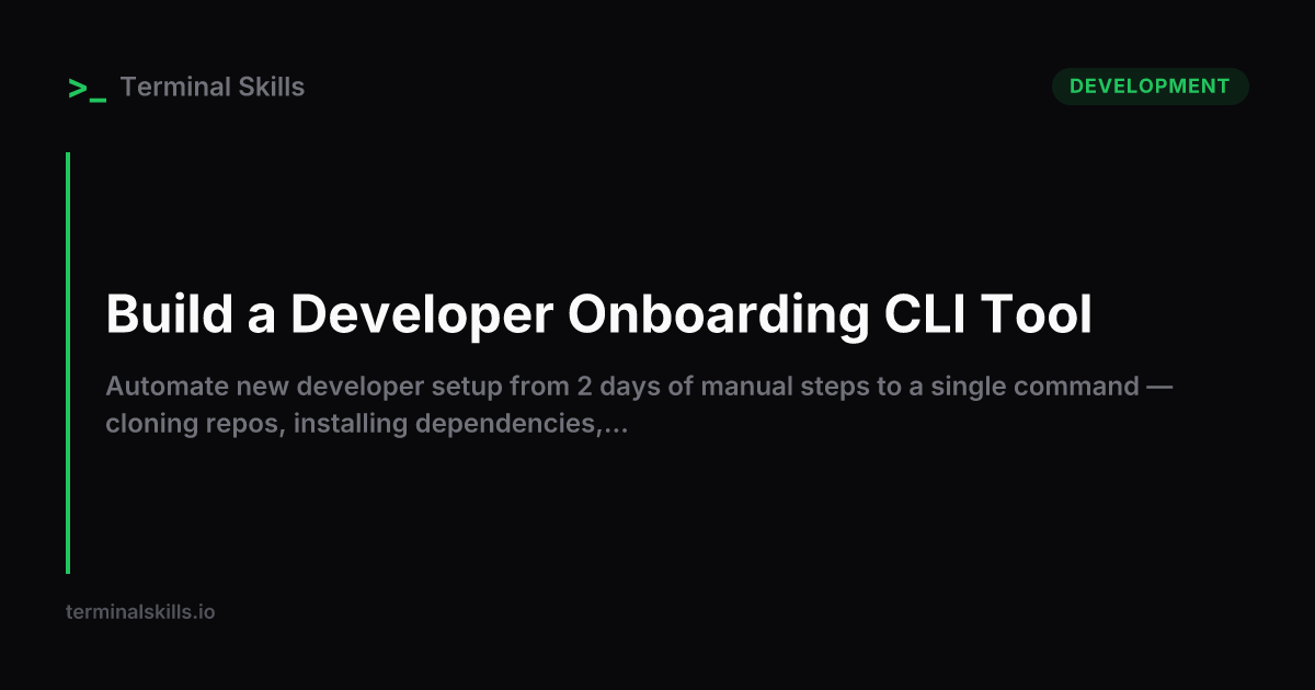 Build a Developer Onboarding CLI Tool — AI Workflow | Terminal Skills