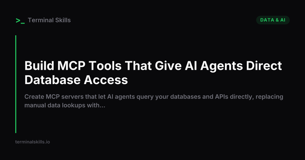 Build MCP Tools That Give AI Agents Direct Database Access — AI ...