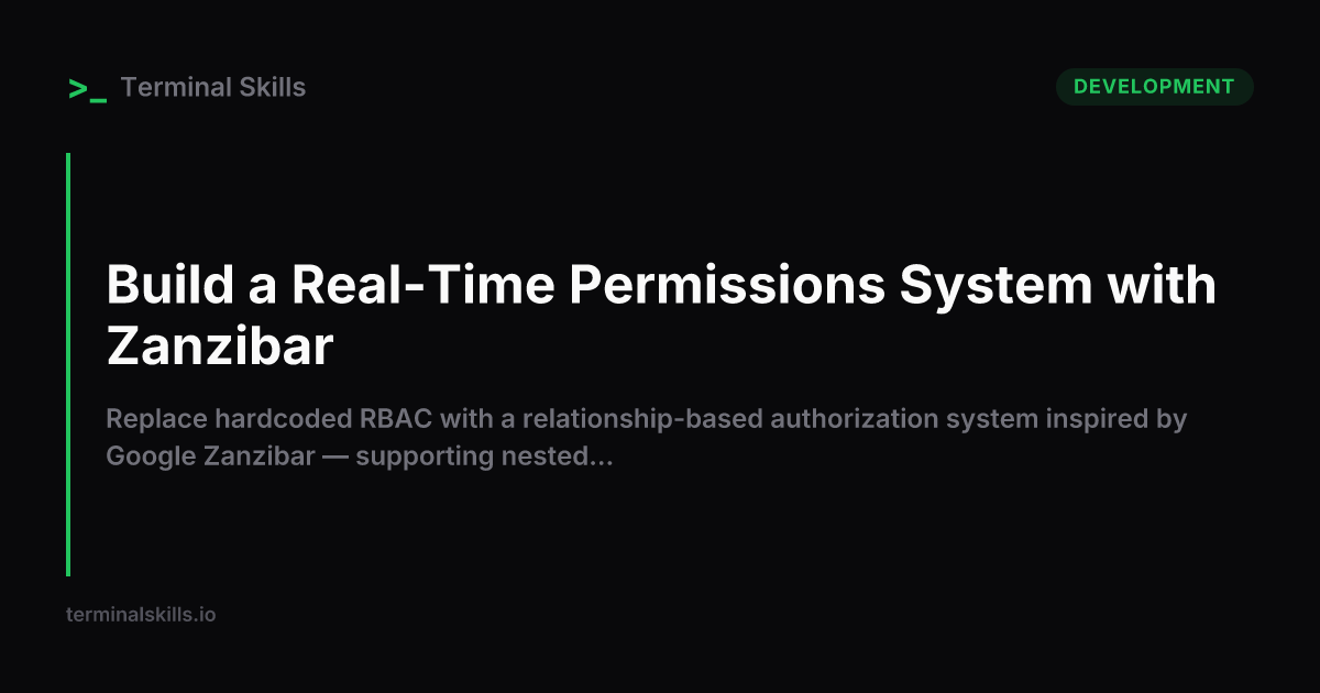 Build a Real-Time Permissions System with Zanzibar — AI Workflow ...