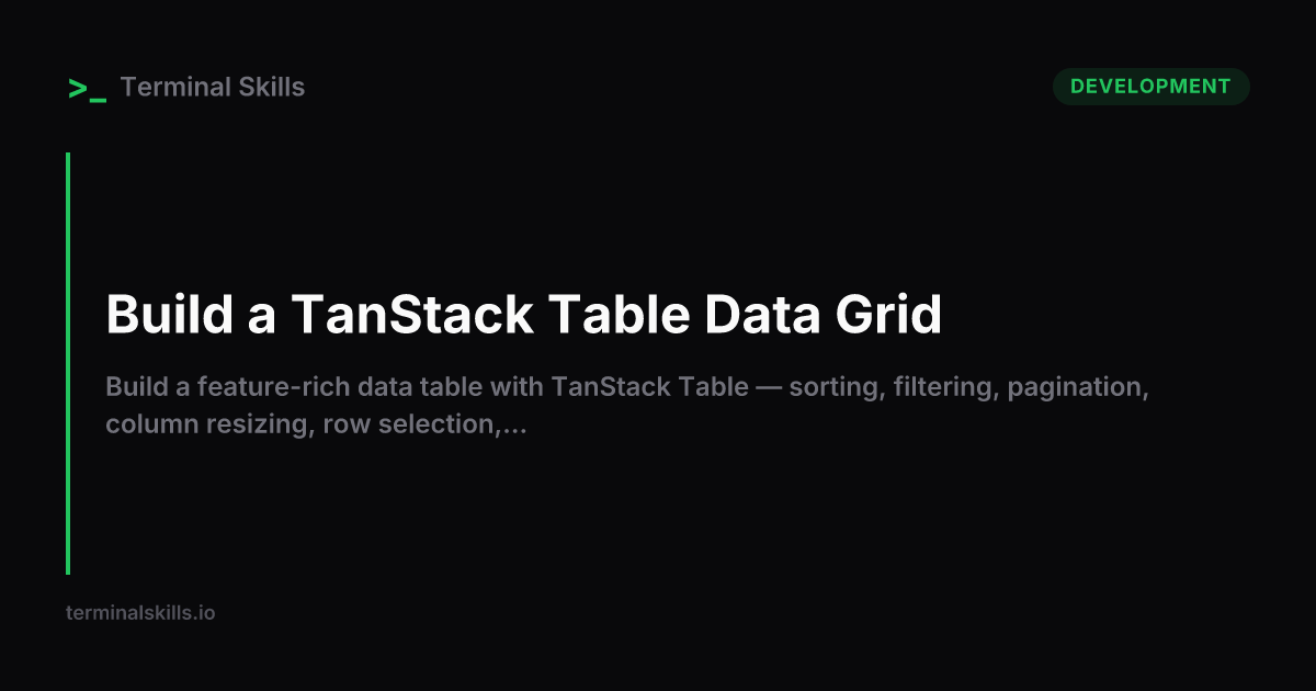 Build a TanStack Table Data Grid — AI Workflow | Terminal Skills