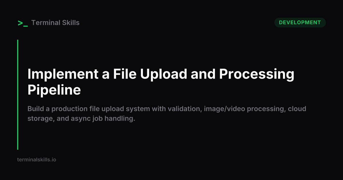 Implement a File Upload and Processing Pipeline — AI Workflow ...